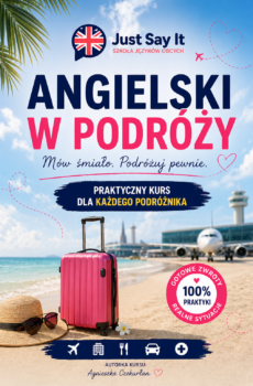 Kurs: Angielski w podróży - mów bez stresu w każdej sytuacji!